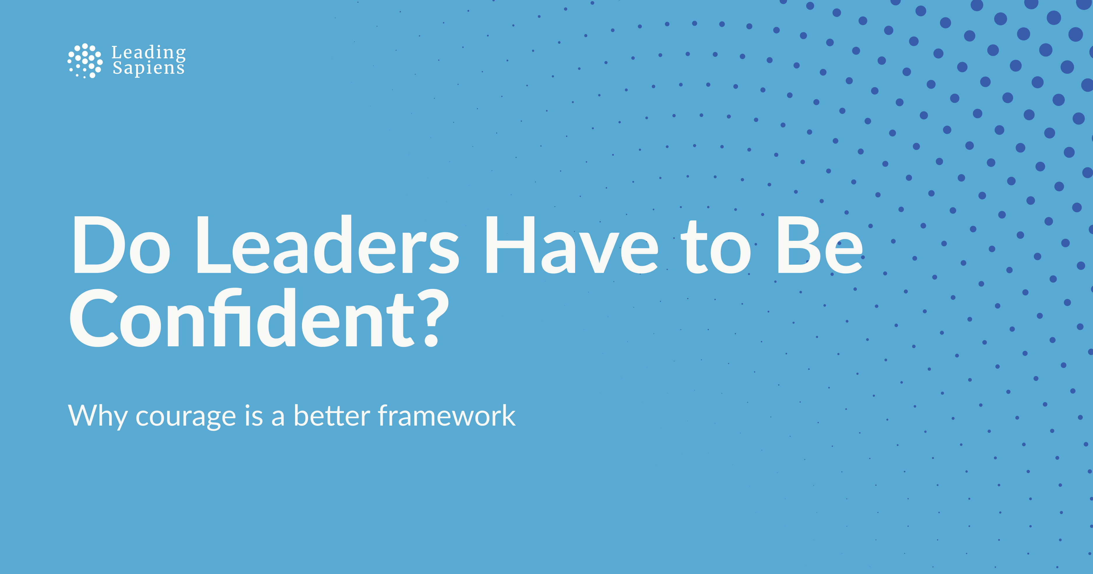 Why Is Confidence Important In Leadership Do Leaders Have to Be Confident?